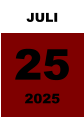 JULI 25 2025