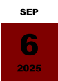 SEP 6 2025